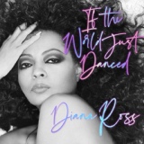 Обложка для Diana Ross - If The World Just Danced