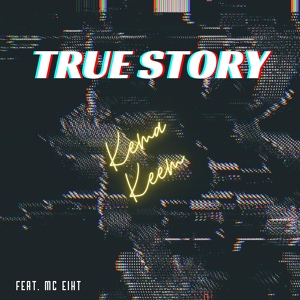 Обложка для Kema Keem feat. Mc Eiht - True Story