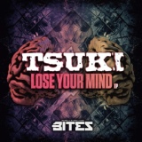 Обложка для Tsuki - Lose Your Mind