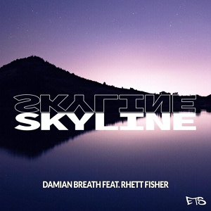 Обложка для Damian Breath feat. Rhett Fisher - Skyline