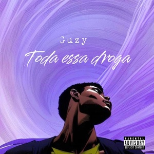 Обложка для Guzy - Toda essa droga