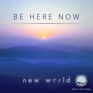 Обложка для New World - Be Here Now
