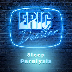 Обложка для Eric Destler - Sleep Paralysis