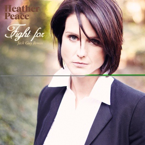 Обложка для Heather Peace feat. Jack Guy - Fight For