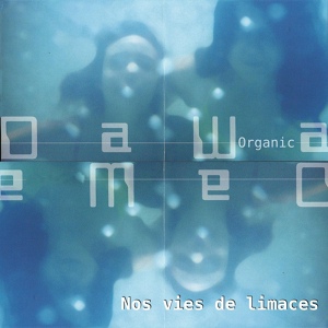 Обложка для Dawa Organic feat. Aebischer Jean-Baptiste - Nos vies de limaces