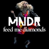 Обложка для MNDR - Feed Me Diamonds