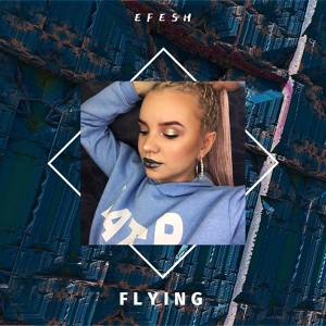 Обложка для Efesh - Flying
