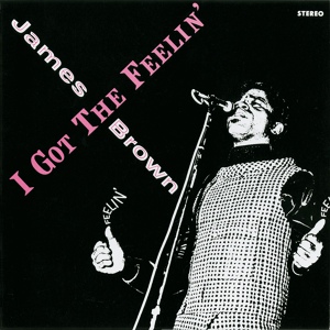 Обложка для James Brown - I Got The Feelin'