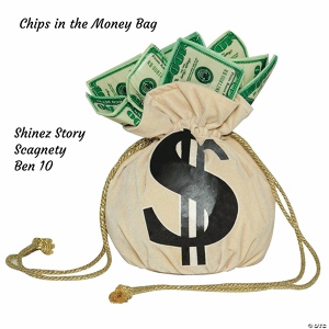 Обложка для Shinez Story, Scagnety, Ben 10 - Chips in the Money Bag