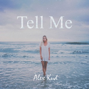 Обложка для Alex Kud - Tell Me