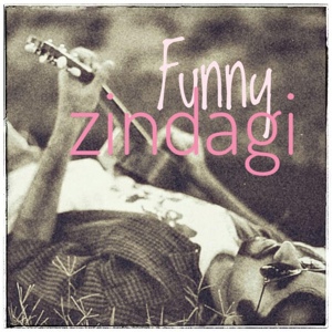 Обложка для Aditya A - Funny Zindagi