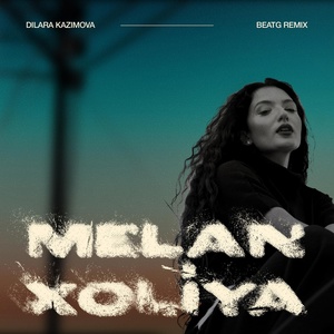 Обложка для Dilara Kazimova - Melanxoliya