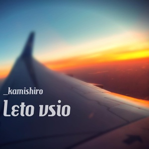 Обложка для _kamishiro - Leto Vsio