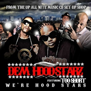 Обложка для Too $hort, Dem Hoodstarz - We're Hood Stars