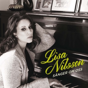 Обложка для Lisa Nilsson - Sången Om Oss