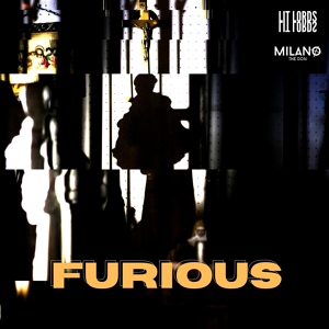 Обложка для Lit Lords, Milano The Don - Furious