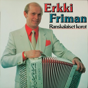 Обложка для Erkki Friman - Do You Know What It Means to Miss New Orleans