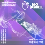 Обложка для Max Hurrell - Don't Share Them