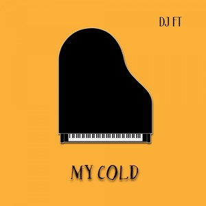 Обложка для DJ FT - My Cold