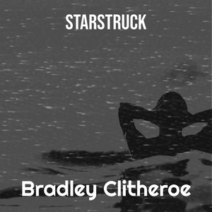 Обложка для Bradley Clitheroe - Starstruck