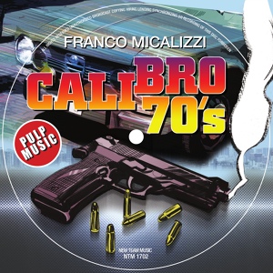 Обложка для Franco Micalizzi & The Big Bubbling Band - Hold-up (Hold-up istantanea di una rapina) feat.Fabrizio Bosso