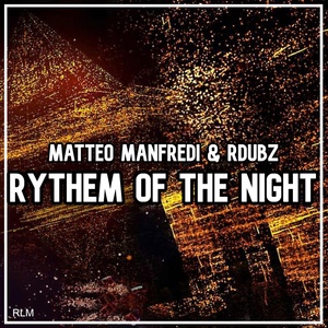 Обложка для Matteo Manfredi, RDUBZ - Rythem of the Night