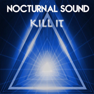 Обложка для Nocturnal Sound - Kill it