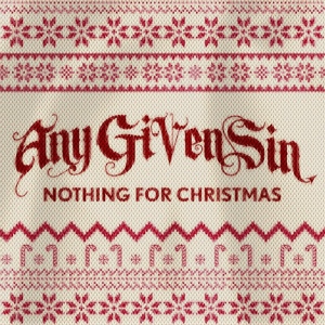 Обложка для Any Given Sin - Nothing For Christmas