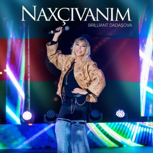 Обложка для Brilliant Dadaşova - Naxçıvanım