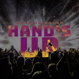 Обложка для Maniacs Squad - Hand's up