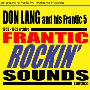 Обложка для Don Lang & His Frantic Five - Rock Around The Island