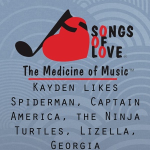 Обложка для C. Allocco - Kayden Likes Spiderman, Captain America, the Ninja Turtles, Lizella, Georgia