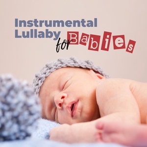 Обложка для Baby Sleep Lullaby Academy - Newborn Bedtime Rhythms