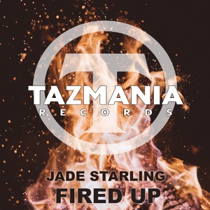 Обложка для Jade Starling - Fired Up