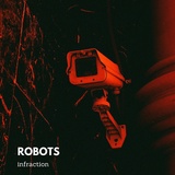Обложка для Infraction - Robots