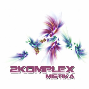 Обложка для 2Komplex - Mistika