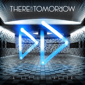 Обложка для There For Tomorrow - A Little Faster