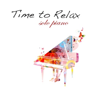 Обложка для Relaxing Piano Masters - Time to Relax