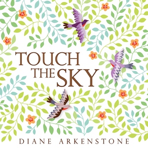 Обложка для Diane Arkenstone - Touch the Sky