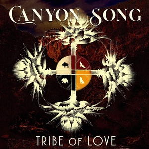 Обложка для Tribe of Love - Canyon Song