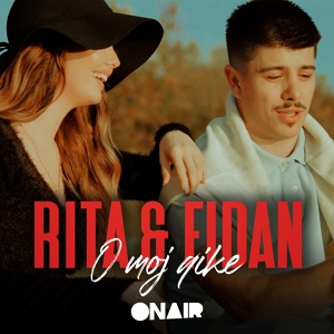 Обложка для Rita & Fidan - O moj qike