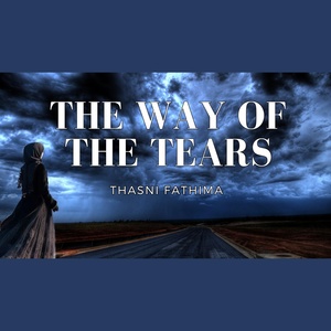 Обложка для Thasni Fathima - The Way of the Tears