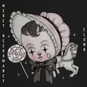 Обложка для Mercy Necromancy - Clown