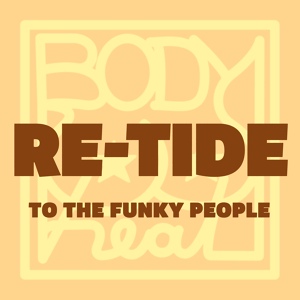Обложка для Re-Tide - To the Funky People