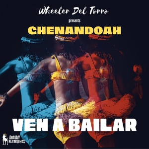 Обложка для Chenandoah - Ven A Bailar