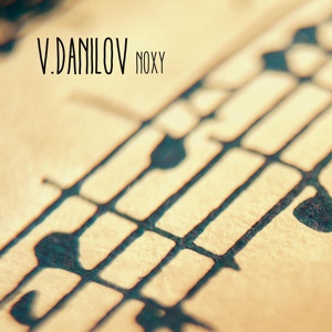 Обложка для V.Danilov - Noxy