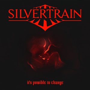 Обложка для Silvertrain - It's Possible To Change