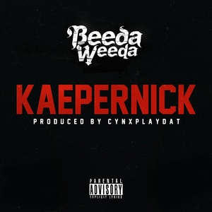 Обложка для Beeda Weeda - Kaepernick