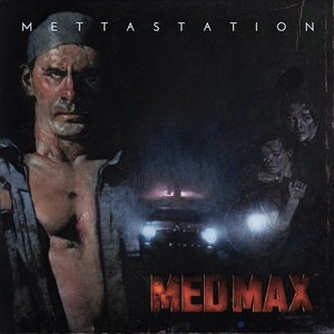 Обложка для Mettastation - Med Max Theme