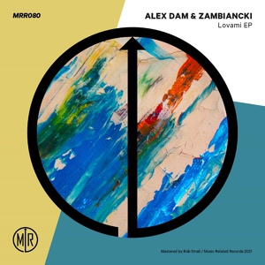 Обложка для Alex Dam, Zambiancki - Lovami